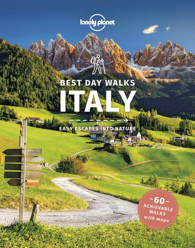 Lonely Planet Best Day Walks Italy - Hiking Guide - Lonely Planet - Böcker - Lonely Planet Global Limited - 9781838690762 - 12 mars 2021