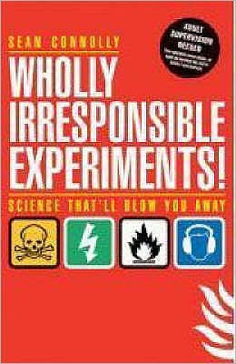 Cover for Sean Connolly · Wholly Irresponsible Experiments (Pocketbok) (2008)