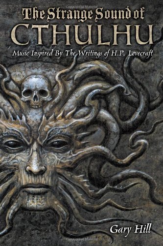 Cover for Gary Hill · The Strange Sound of Cthulhu: Music Inspired by the Writings of H. P. Lovecraft (Paperback Bog) (2006)