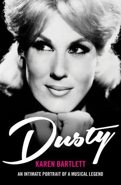 Cover for Dusty Springfield · Dusty An Intimate Portrait Of A Musical Legend Paperback Book (Buch) (2015)