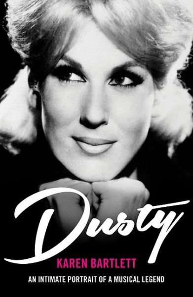 Cover for Dusty Springfield · Dusty An Intimate Portrait Of A Musical Legend Paperback Book (Bog) (2015)