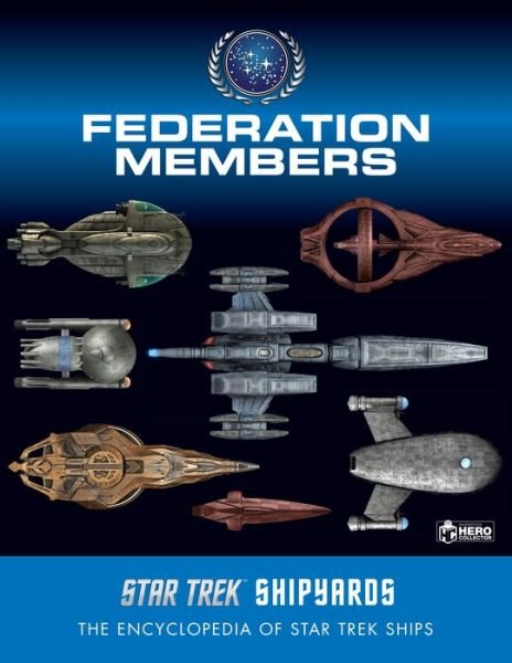 Star Trek Shipyards: Federation Members - Ben Robinson - Książki - Eaglemoss Publications Ltd - 9781858755762 - 19 listopada 2019