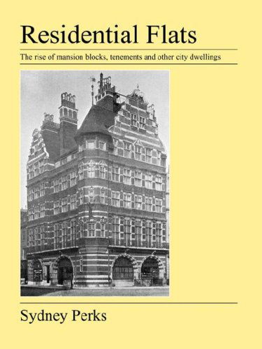 Residential Flats - Sydney Perks - Książki - Jeremy Mills Publishing - 9781905217762 - 1 września 2007