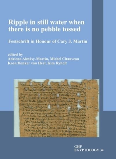 Ripple in still water when there is no pebble tossed: Festschrift in Honour of Cary J. Martin -  - Książki - Golden House Publications - 9781906137762 - 31 grudnia 2022