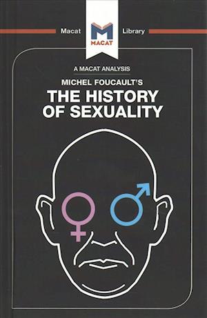 Cover for Rachele Dini · History of Sexuality - The Macat Library (Hardcover Book) (2017)