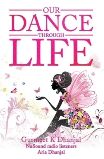 Cover for Gurmeet Dhanjal · Our Dance Through Life (Vol 2) (Pocketbok) (2021)