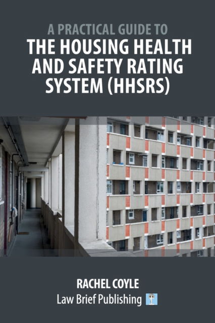 Cover for Rachel Coyle · A Practical Guide to the Housing Health and Safety Rating System (HHSRS) (Paperback Book) (2022)