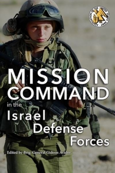 Cover for Gideon Avidor · Mission Command in the Israel Defense Forces (Pocketbok) (2021)