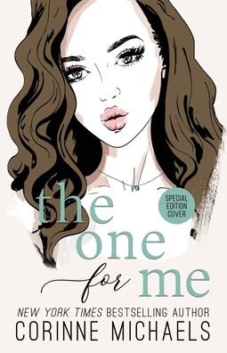 Cover for Corinne Michaels · The One for Me - Special Edition (Paperback Bog) (2021)
