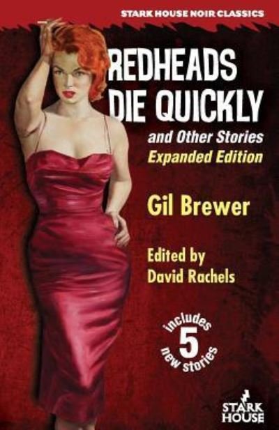 Cover for Gil Brewer · Redheads Die Quickly and Other Storiers (Paperback Book) (2019)