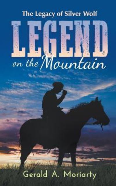 Cover for Gerald a Moriarty · Legend on the Mountain (Paperback Book) (2017)