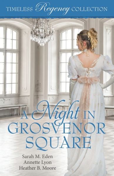 Cover for Annette Lyon · A Night in Grosvenor Square (Paperback Book) (2019)