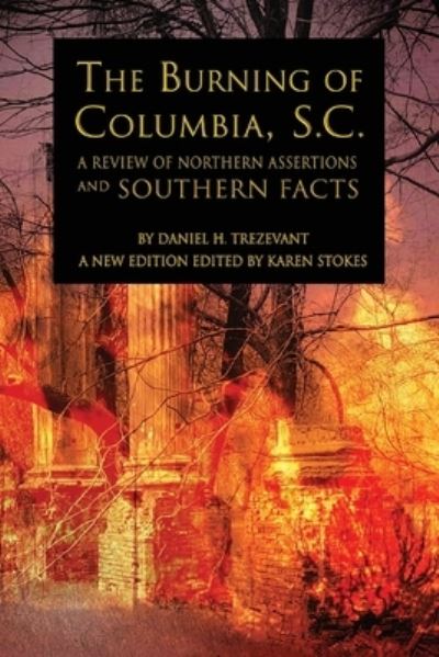 Cover for Daniel H. Trezevant · Burning of Columbia, S.C. (Book) (2022)