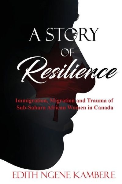 Cover for Edith Ngene Kambere · A Story of Resilience (Paperback Book) (2018)