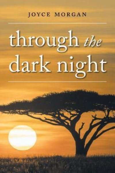 Cover for Joyce Morgan · Through The Dark Night (Paperback Book) (2019)