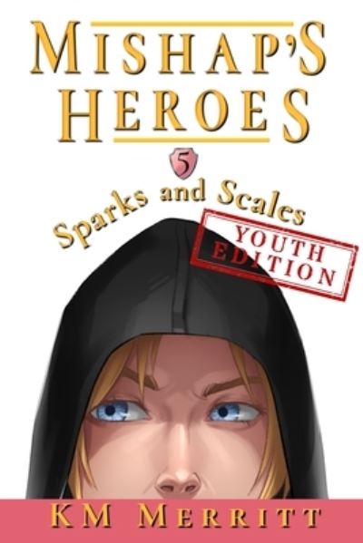 Cover for Km Merritt · Sparks and Scales Youth Edition (Bok) (2024)