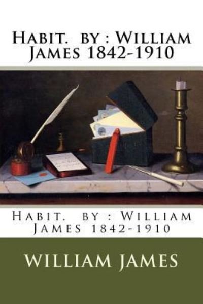 Cover for Dr William James · Habit. by (Paperback Book) (2017)