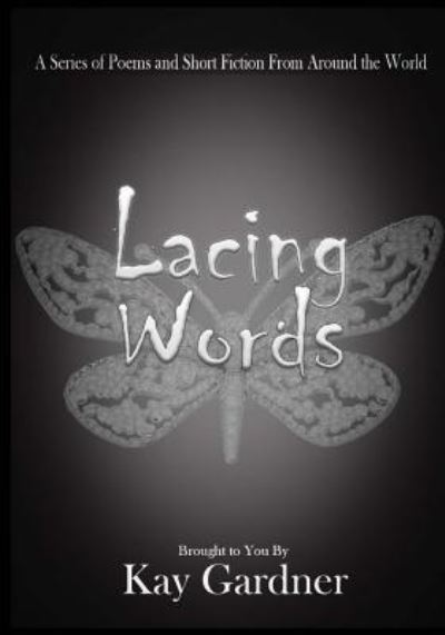 Cover for Kayla a Lambert · Lacing Words (Paperback Book) (2017)