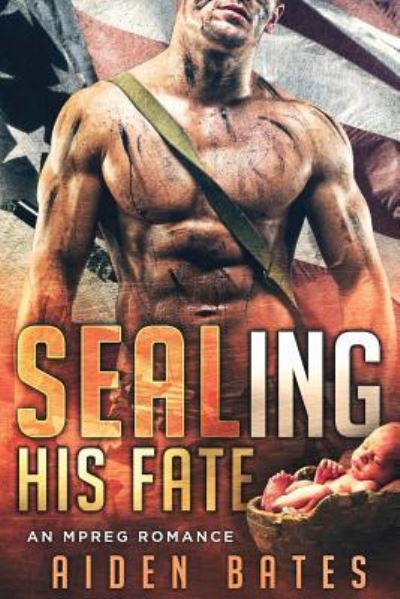 Cover for Aiden Bates · SEALing His Fate (Pocketbok) (2017)