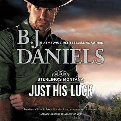 Cover for B J Daniels · Just His Luck (CD) (2019)