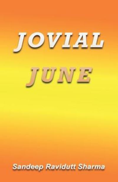 Cover for Sandeep Ravidutt Sharma · Jovial June (Paperback Book) (2018)