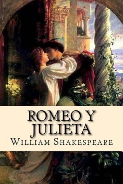 Cover for William Shakespeare · Romeo Y Julieta (Spanish) Edition (Paperback Bog) (2018)