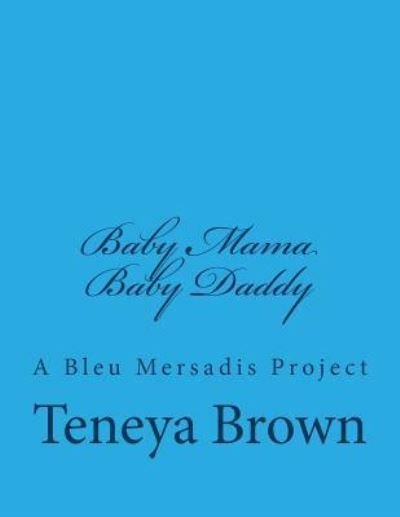 Cover for Teneya Brown · Baby Mama / Baby Daddy (Paperback Bog) (2018)