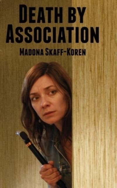 Cover for Madona Skaff-Koren · Death by Association (Taschenbuch) (2020)
