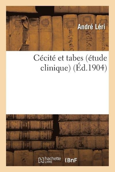 Cover for Leri-a · Cecite et Tabes Etude Clinique (Paperback Bog) (2016)