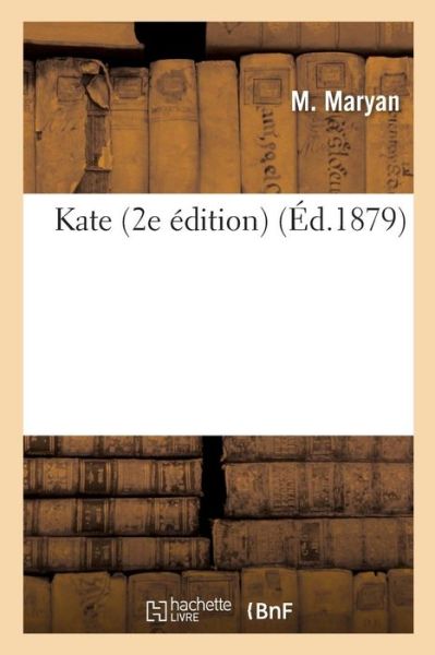 Cover for M Maryan · Kate 2e Edition (Paperback Book) (2016)