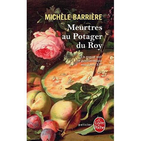 Cover for Barriere · Meurtres Au Potager Du Roy (Ldp Policiers) (French Edition) (Paperback Book) [French edition] (2010)