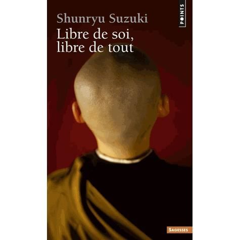 Cover for Shunryu Suzuki · Libre de Soi, Libre de Tout (Paperback Book) (2013)