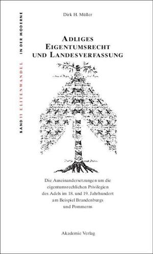 Cover for Dirk H. Müller · Adliges Eigentumsrecht und Landesverfassung (Book) (2011)