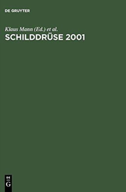 Schilddrüse 2001 - Klaus Mann - Boeken - Walter de Gruyter - 9783110174762 - 19 juni 2002