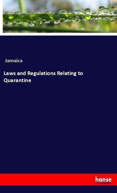 Cover for Jamaica · Laws and Regulations Relating t (Bok)