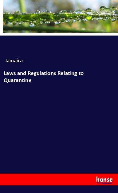 Laws and Regulations Relating t - Jamaica - Kirjat -  - 9783337869762 - 