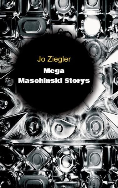 Cover for Ziegler · Mega Maschinski Storys (Bok) (2020)