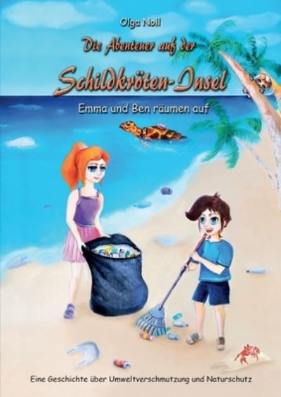 Cover for Noll · Die Abenteuer auf der Schildkröten (Book) (2020)