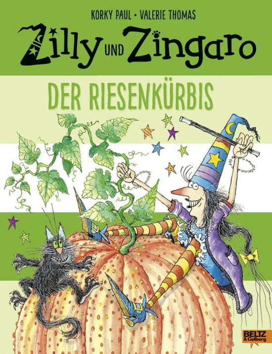 Zilly und Zingaro. Der Riesenkürbi - Paul - Bøger -  - 9783407823762 - 