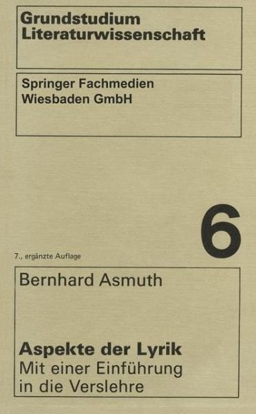 Cover for Bernhard Asmuth · Aspekte Der Lyrik: Mit Einer Einfuhrung in Die Verslehre - Wv Studium (Paperback Book) (1984)