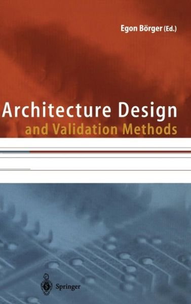 Cover for Egon Borger · Architecture Design and Validation Methods (Hardcover Book) (2000)
