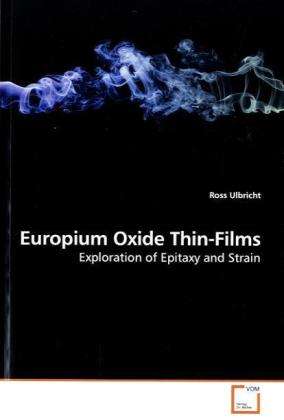 Cover for Ulbricht · Europium Oxide Thin-Films (Bok)