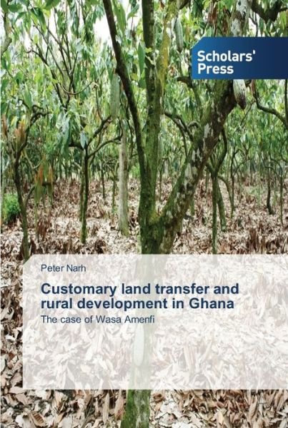 Cover for Narh · Customary land transfer and rural (Book) (2013)