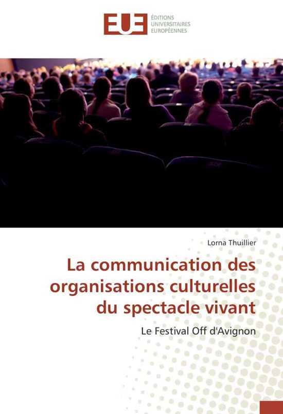 Cover for Thuillier · La communication des organisa (Book)