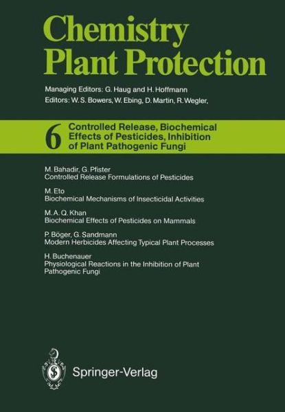 Cover for Gerhard a Q Sandmann · Controlled Release, Biochemical Effects of Pesticides, Inhibition of Plant Pathogenic Fungi - Chemistry of Plant Protection (Paperback Book) [Softcover reprint of the original 1st ed. 1990 edition] (2012)