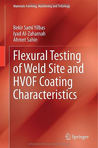 Cover for Bekir Sami Yilbas · Flexural Testing of Weld Site and HVOF Coating Characteristics - Materials Forming, Machining and Tribology (Hardcover bog) (2014)