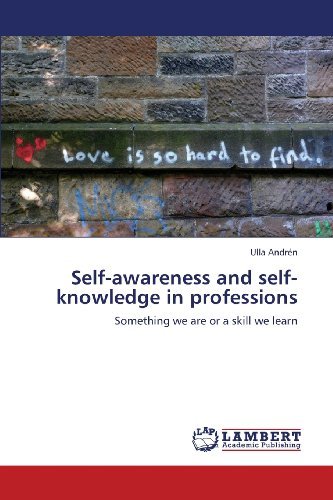 Cover for Ulla Andrén · Self-awareness and Self-knowledge in Professions: Something We Are or a Skill We Learn (Pocketbok) (2013)
