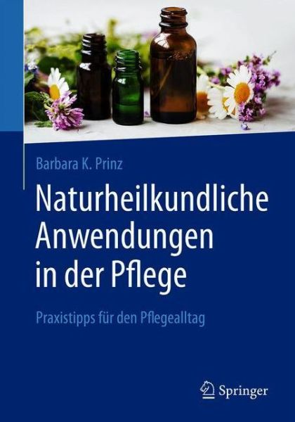 Cover for Prinz · Naturheilkundliche Anwendungen in der Pflege (Book) (2020)