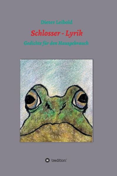 Cover for Leibold · Schlosser - Lyrik (Bog) (2016)