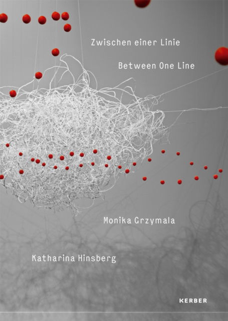 Thomas Kollhofer · Between One Line: Katharina Hinsberg & Monika Gryzmala (Paperback Book) (2024)